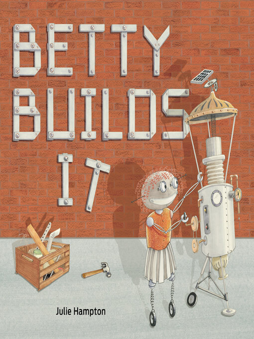 Title details for Betty Builds It by Julie Hampton - Available